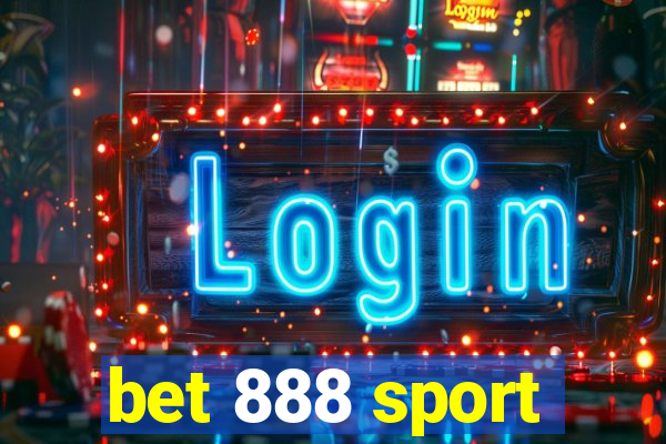 bet 888 sport